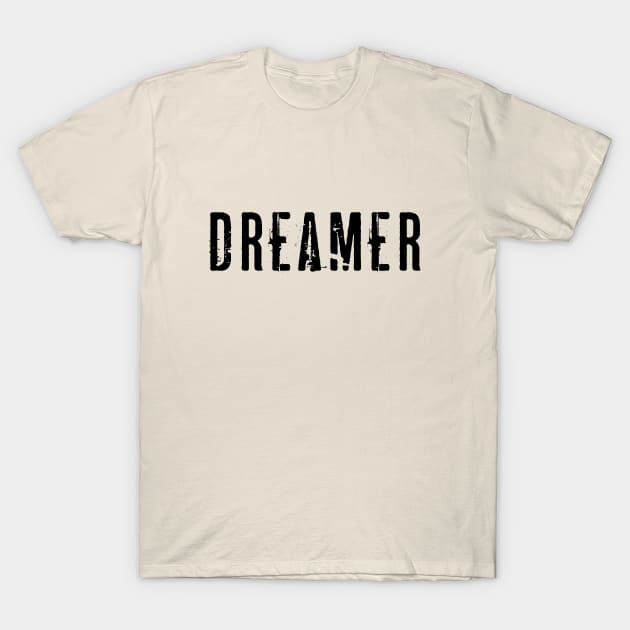 Dreamer T-Shirt by NotoriousMedia